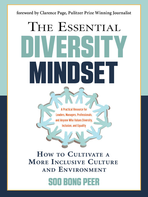 Title details for The Essential Diversity Mindset: How to Cultivate a More Inclusive Culture and Environment by Soo Bong Peer - Available